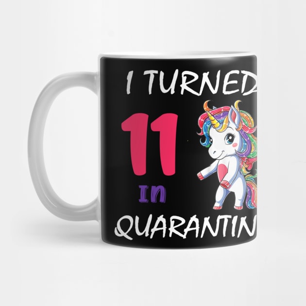 I Turned 11 in quarantine Cute Unicorn by Superdadlove